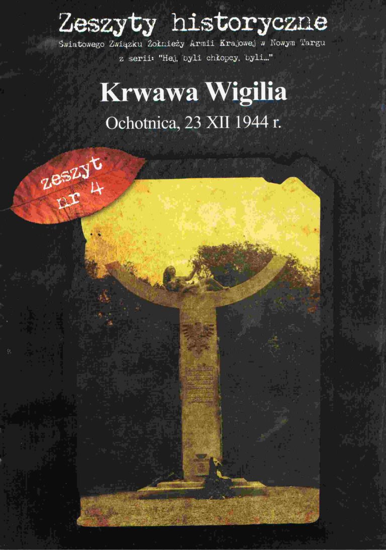 Okładka Zeszytu Historycznego nr 4 — Krwawa Wigilia. Ochotnica, 23 XII 1944 r.