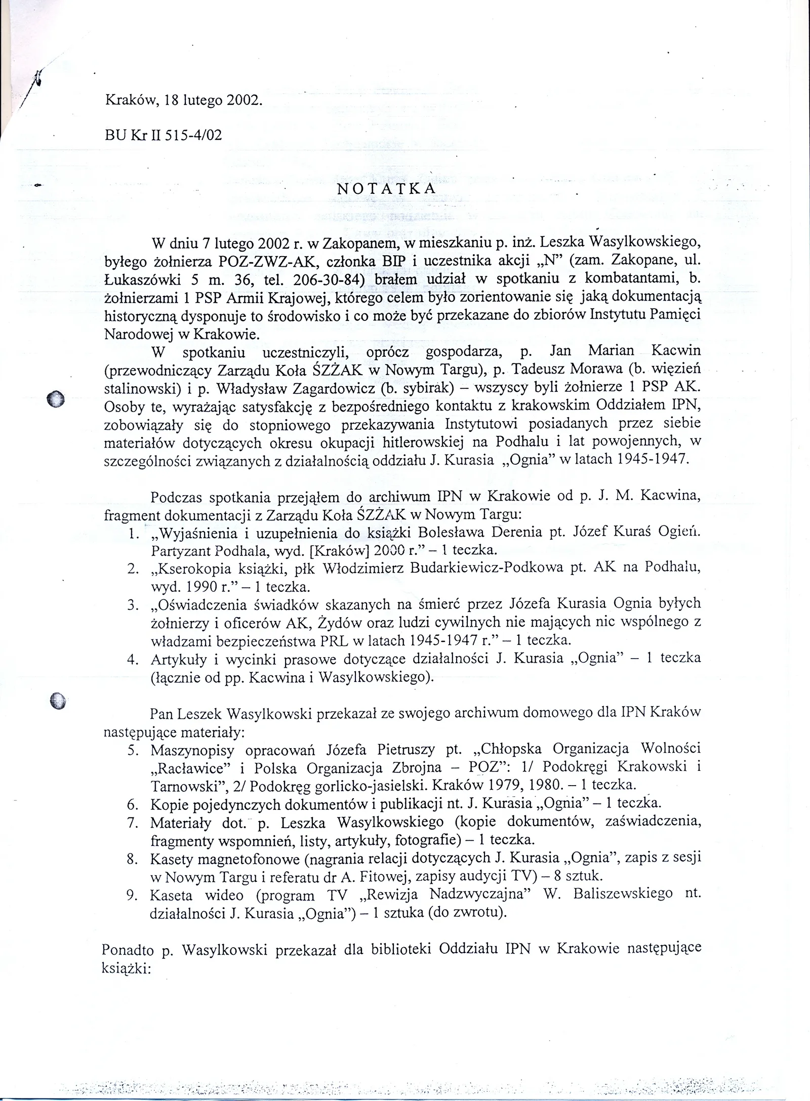 Notatka służbowa krakowskiego Oddziału IPN z 18 lutego 2002 r., znak BU Kr II 515-4/02, ze spisem dokumentacji przejętej od żołnierzy 1 PSP Armii Krajowej podczas spotkania w Zakopanem