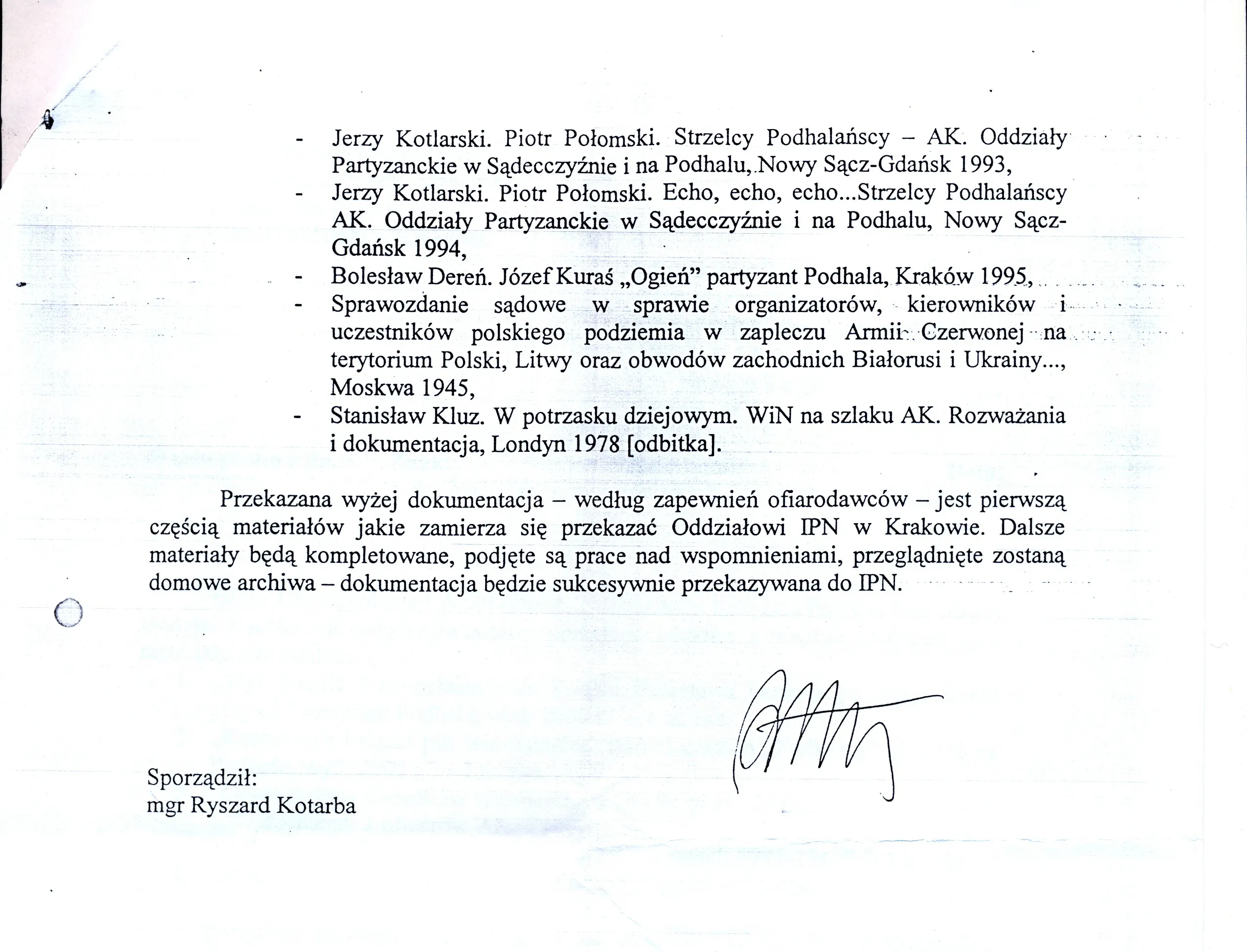 Druga strona notatki służbowej IPN BU Kr II 515-4/02 — wykaz przekazanych publikacji o AK na Podhalu oraz deklaracja żołnierzy 1 PSP AK o dalszym przekazywaniu archiwów domowych, sporządził Ryszard Kotarba