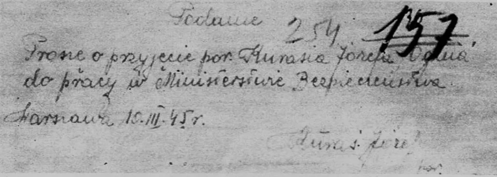 Podanie z 10 marca 1945 r. o przyjęcie por. Józefa Kurasia „Ognia" do pracy w Ministerstwie Bezpieczeństwa Publicznego w Warszawie