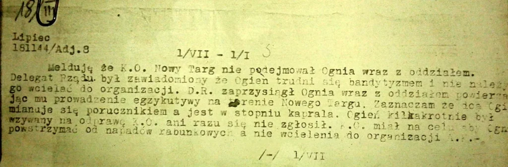 Meldunek Komendy Obwodu AK Nowy Targ z 1 lipca 1944 r. — Komenda Obwodu nie przyjęła „Ognia" i jego oddziału do organizacji, zaznaczając, że mianuje się on porucznikiem, będąc w stopniu kaprala