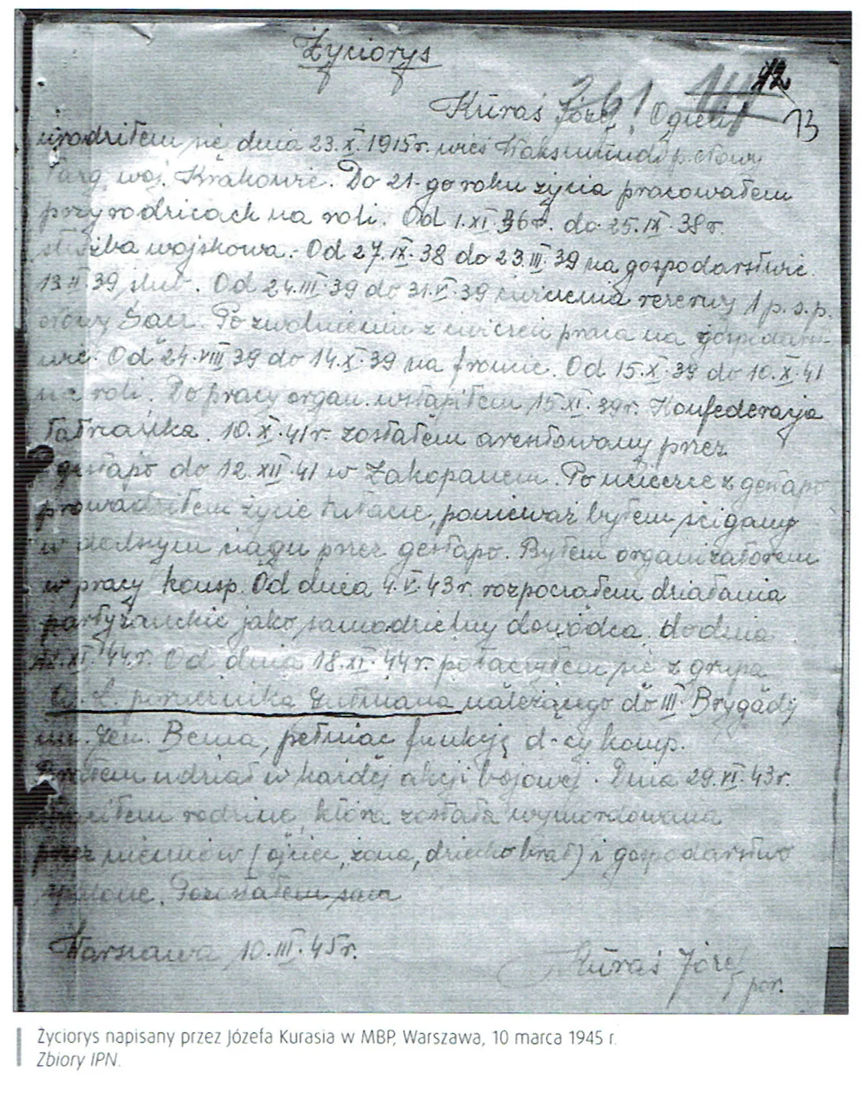 Odręczny życiorys Józefa Kurasia „Ognia” napisany w Ministerstwie Bezpieczeństwa Publicznego w Warszawie 10 marca 1945 r., z informacją o połączeniu się 18 listopada 1944 r. z grupą AL porucznika Gutmana z III Brygady im. Gen. Bema